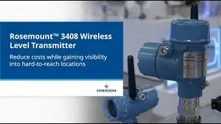 Reduce costs while gaining process visibility with the Rosemount&trade; 3408 Wireless Level Transmitter