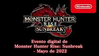 Evento digital de Monster Hunter Rise: Sunbreak - Mayo de 2022