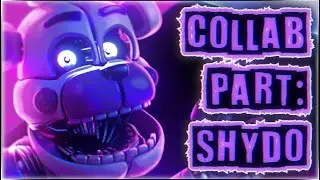 COLLAB PART FOR: Shydo (ENJOY THE SHOW)