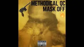 Methodical QC - MASK OFF REMIX (Audio)