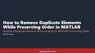 How to Remove Duplicate Elements While Preserving Order in MATLAB