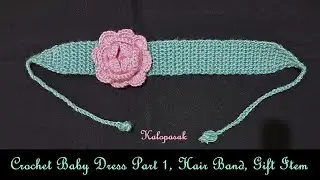 Beautiful Crochet Hair Band for Your Cute Princess (Eng Sub), Head Band, Birthday Gift,  हेअर बँड