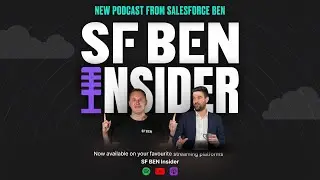 The 2024 Salesforce Job Market | SF Ben Insider Episode 2