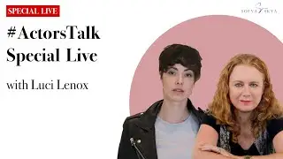 #ActorsTalk with renowned casting director Luci Lenox (#ActorsTalk с кастинг-директором Luci Lenox🇪🇸