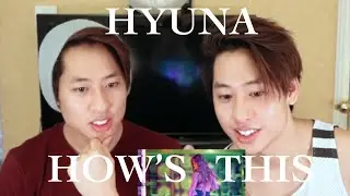 Hyuna - How's This MV Reaction 현아 어때 (The Siu Twinz)