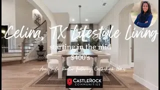Celina TX Lifestyle Living | Castlerock Homes near Dallas North Tollway | Starting in the $400s&rdquo;
