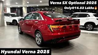 Hyundai Verna SX Optional 2025 | FEATURE LOADED TOP MODEL ONLY@14.82 LAKHS | Full review 😍🔥