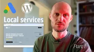 Local business Google ads + Wordpress | Part 1