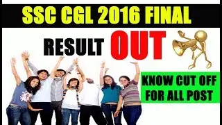 SSC CGL 2016 Final Result and  Cut Off