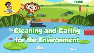 Cleaning and Caring for the Environment| Health & Saftey with Akili  #environmentalawareness