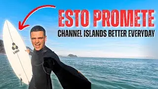 Channel Islands Better Everyday | Cuando la tabla es mejor que las olas