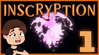 PLAYING FOR MY LIFE | Inscryption - Part 1