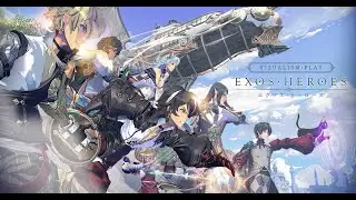 Exos Heroes || Android Gameplay Video Part 17