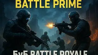 🔥 BATTLE PRIME &ndash; Epic 5v5 Battle Royale Gameplay!