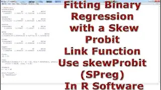Fitting Binary Regression with a Skew-Probit Link Function Use skewProbit (SPreg) In R Software