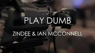 Zindee & Ian McConnell - Play Dumb [Official Lyric Video]
