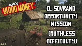 Red Dead Online Blood Money- IL Sovrano Opportunity Mission( Ruthless Difficulty)