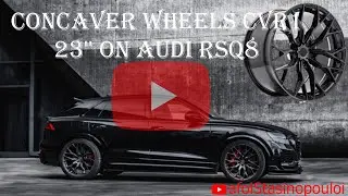 CONCAVER WHEELS CVR1 23'' ON AUDI RSQ8
