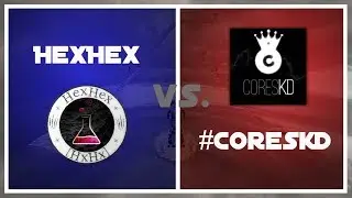 CW-Highlights #09 | HexHex vs #CoresKD | by kzro