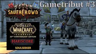 World of Warcraft Classic Hardcore Sauercrowd Community Event / Gametribut Folge 3