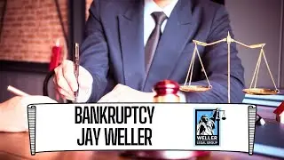 Who Is Bankruptcy Attorney Jay Weller? (Weller Legal Group)