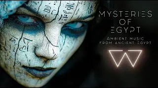 Mysteries of Egypt &ndash; Ancient Egyptian Dark Ambient Music