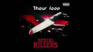 Gucci Mane - Serial Killers 1hour loop
