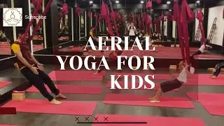 Aerial Yoga For Kids