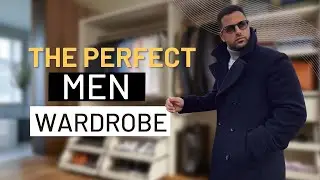 How to Build the Perfect Men's Capsule Wardrobe (Part 1) | Mens Fashion Guide