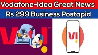Vodafone-Idea Users Great News | VI Launch New Business Postapid Only Rs 299 With Hotstar