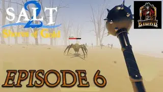 WHY Did It Have To Be GIANT SPIDERS?? | Salt 2 Episode 6 | Marshlands Update
