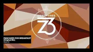 Shane 54 - Pancakes For Breakfast (Zerothree Exclusive)
