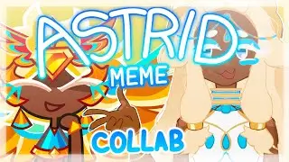 astrid meme || collab with @munchy_0.1 || cookie run kingdom