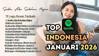 Lagu POP Trend spotify indonesia 2026 Tanpa iklan I Lagu Viral Tiktok Hits buat santai dan kerja