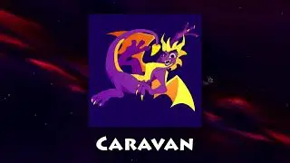 Spyro Soundtrack - Caravan