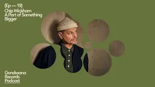Chip Wickham  &ndash; A Part of Something Bigger