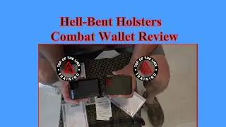 Hell-Bent Holsters Combat Wallets Review