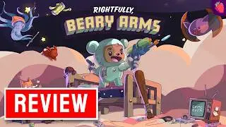 Rightfully, Beary Arms | Game Review