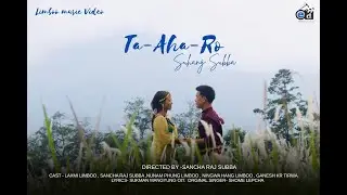 TEASER -TAA-AHA-ROO ,limboo music video / Suhang subba / Shome lepcha / eddy production