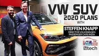 Volkswagen's SUV Push in 2020 Ft. Steffen Knapp, Director, VW Passenger Cars India | Auto Expo 2020