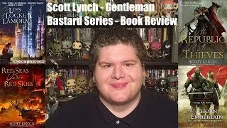 Scott Lynch - Gentleman Bastard Sequence - Book Review