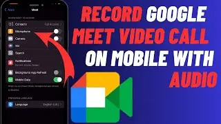 How to Record Google Meet Video Calls on Mobile with Audio &ndash; Easy Guide!