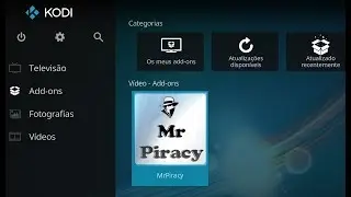 Como instalar o Addon Mr. Piracy no Kodi 17 (Filmes/S&eacute;ries/Anime)