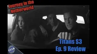 Reunion of Deceased Characters! Titans S3 Ep.9 Review!!!
