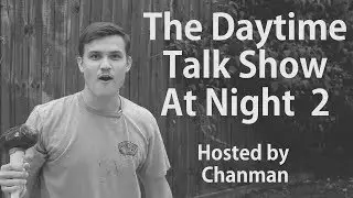 Talk Show Ep. 2 (Starring Chanman)