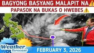 BAGYONG BASYANG: PARATING  SA HWEBES⚠️ TINGNAN DITO⚠️ WEATHER UPDATE TODAY FEBRUARY 3,  2026