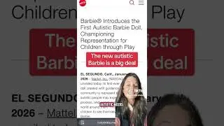 The new autistic Barbie is a big deal.