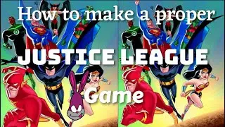How to make a Justice League video game today