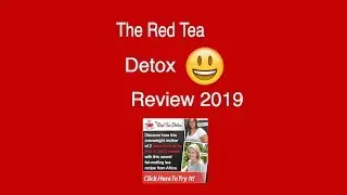 The Red Tea Detox Review 2019 - Don't Buy Without Watching This! The Red Tea Detox Recipe