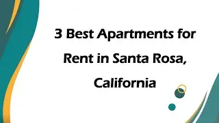 3 Best Apartments for Rent in Santa Rosa, California | Rental Properties